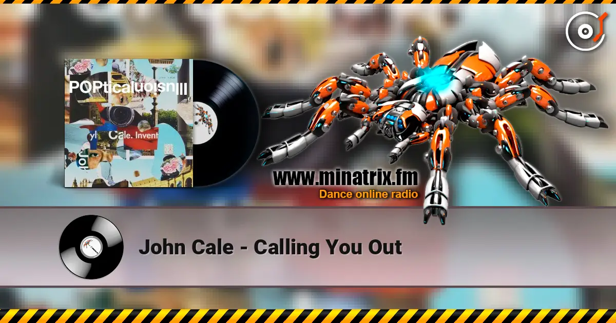 John Cale - Calling You Out слухати онлайн у високій якості | Minatrix.FM