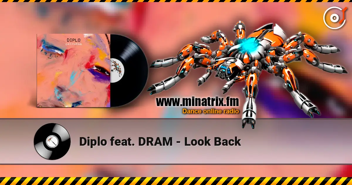 Diplo feat. DRAM - Look Back слухати онлайн у високій якості | Minatrix.FM