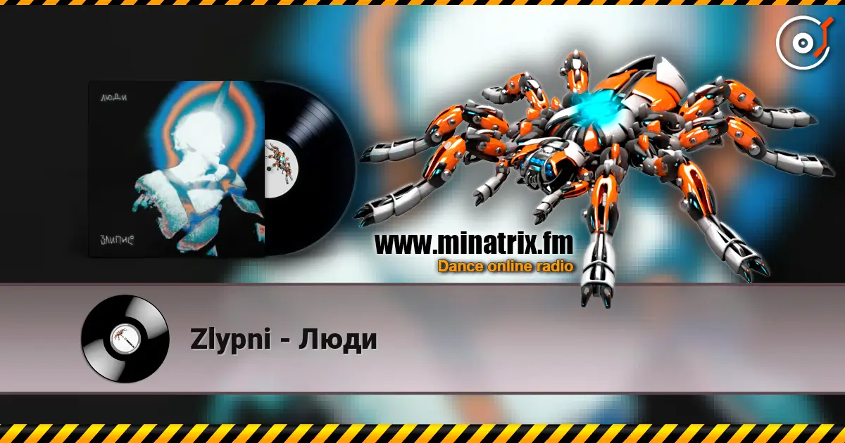 Zlypni - Люди слухати онлайн у високій якості | Minatrix.FM