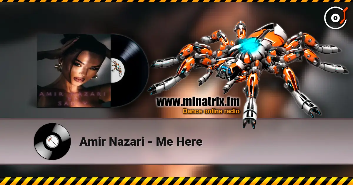 Amir Nazari - Me Here слухати онлайн у високій якості | Minatrix.FM