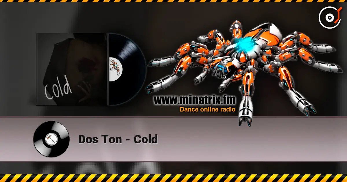 Dos Ton - Cold слухати онлайн у високій якості | Minatrix.FM
