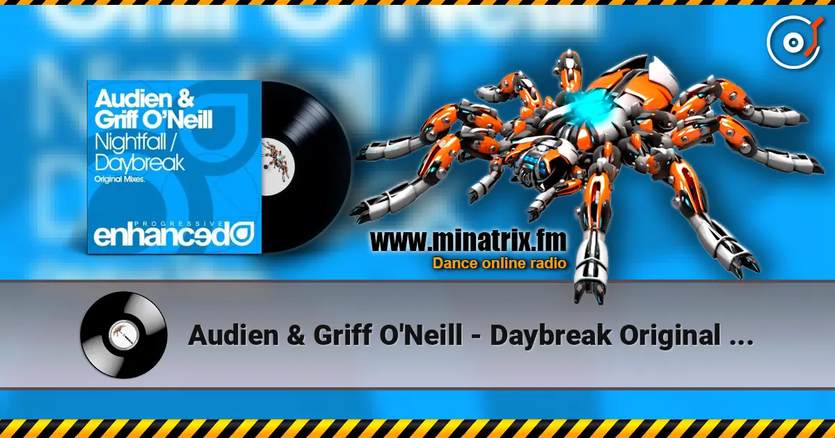 Audien & Griff O'Neill - Daybreak Original Mix слухати онлайн у високій якості | Minatrix.FM