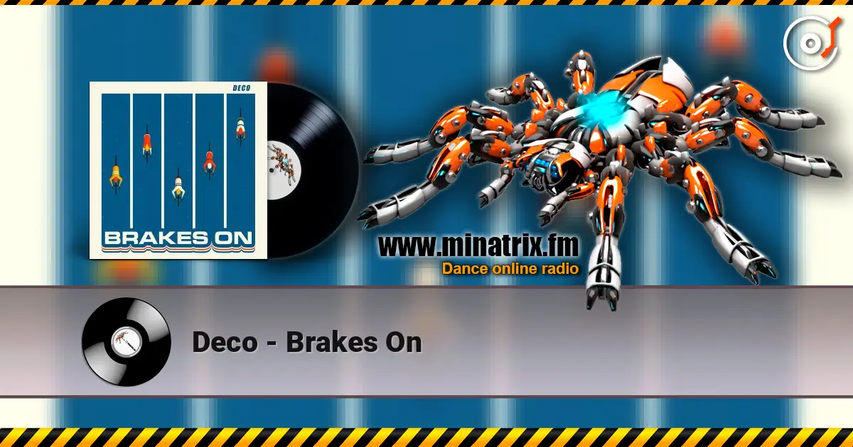 Deco - Brakes On слухати онлайн у високій якості | Minatrix.FM