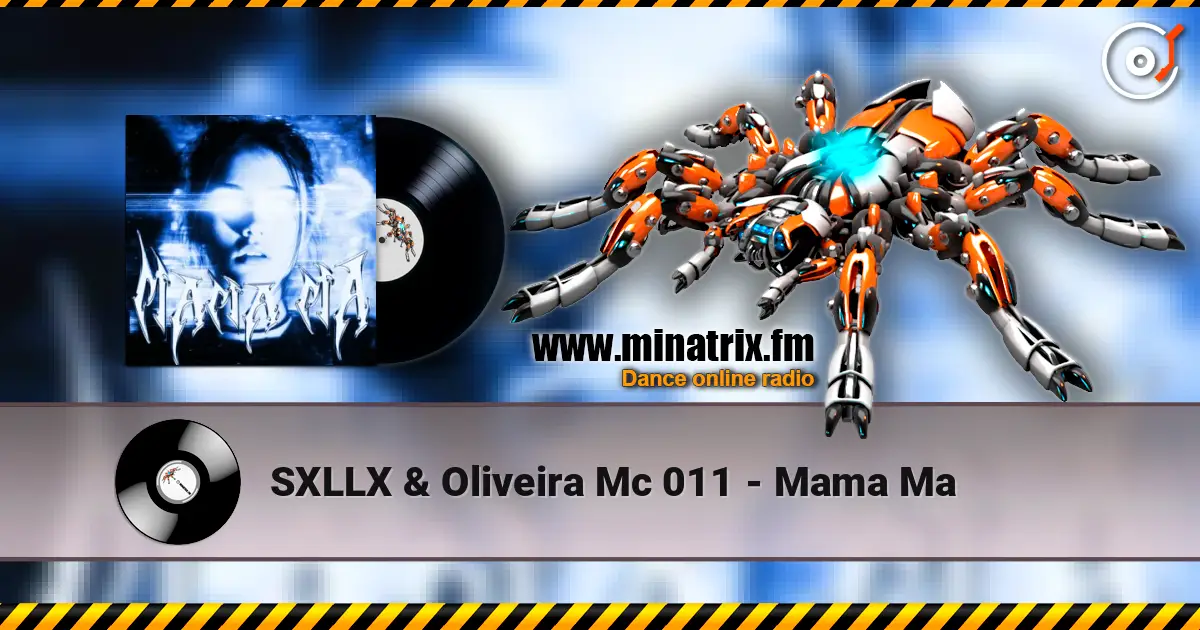 SXLLX & Oliveira Mc 011 - Mama Ma слухати онлайн у високій якості | Minatrix.FM