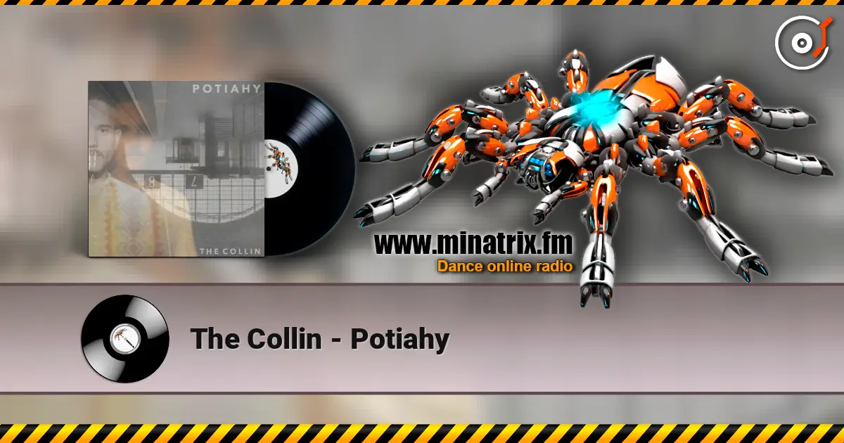 The Collin - Potiahy слухати онлайн у високій якості | Minatrix.FM