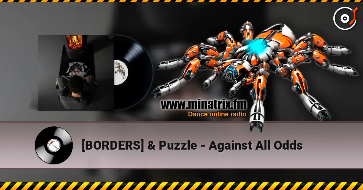 [BORDERS] & Puzzle - Against All Odds слухати онлайн у високій якості | Minatrix.FM