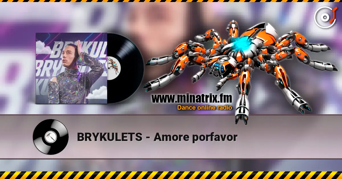 BRYKULETS - Amore porfavor слухати онлайн у високій якості | Minatrix.FM