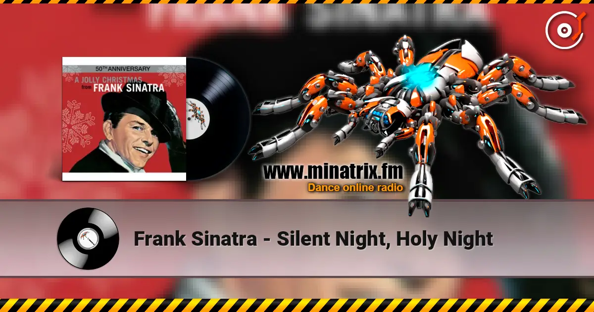 Frank Sinatra - Silent Night, Holy Night слухати онлайн у високій якості | Minatrix.FM