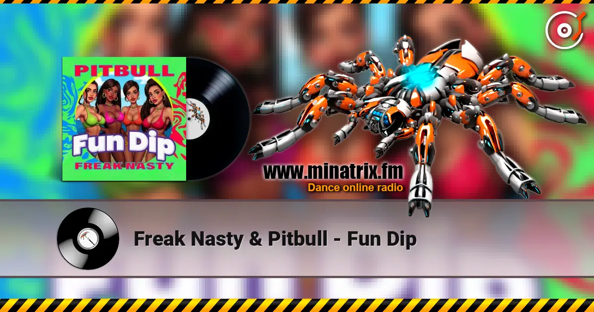 Freak Nasty & Pitbull - Fun Dip listen online in high quality | Minatrix.FM