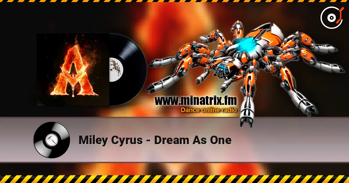 Miley Cyrus - Dream As One слухати онлайн у високій якості | Minatrix.FM