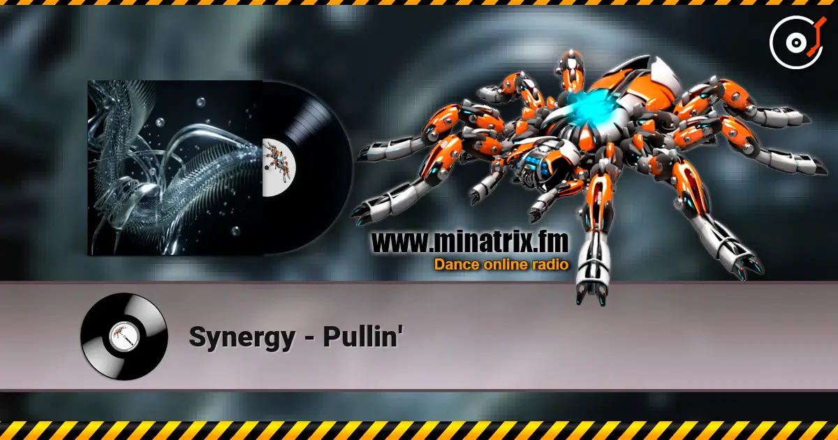 Synergy - Pullin' слухати онлайн у високій якості | Minatrix.FM