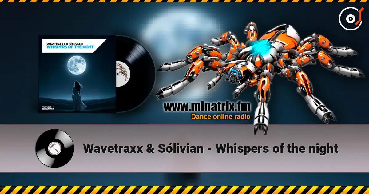 Wavetraxx & Sólivian - Whispers of the night слухати онлайн у високій якості | Minatrix.FM
