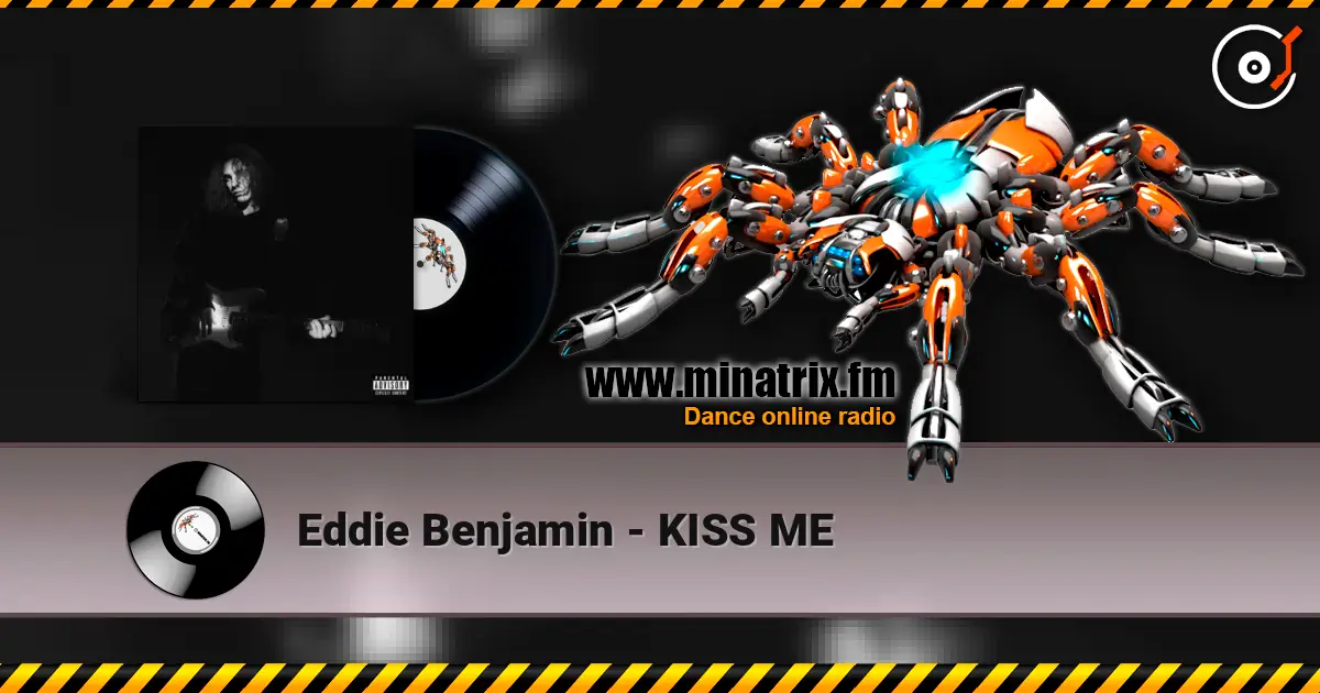 Eddie Benjamin - KISS ME listen online in high quality | Minatrix.FM