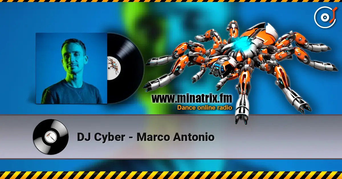 DJ Cyber - Marco Antonio слухати онлайн у високій якості | Minatrix.FM