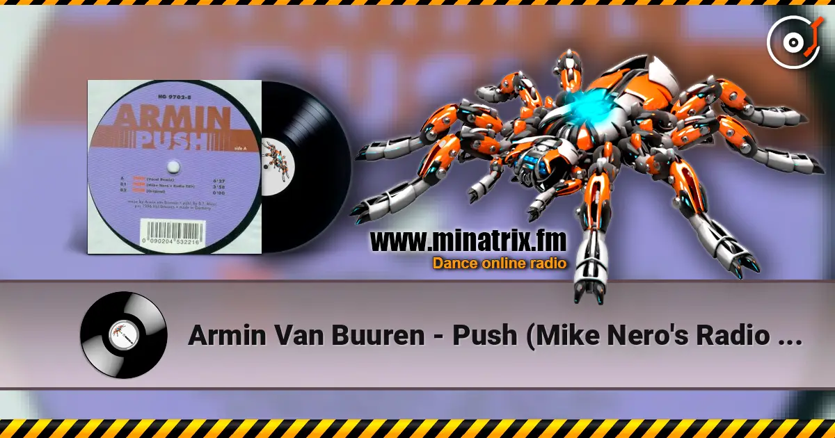 Armin Van Buuren - Push (Mike Nero's Radio Edit) слухати онлайн у високій якості | Minatrix.FM