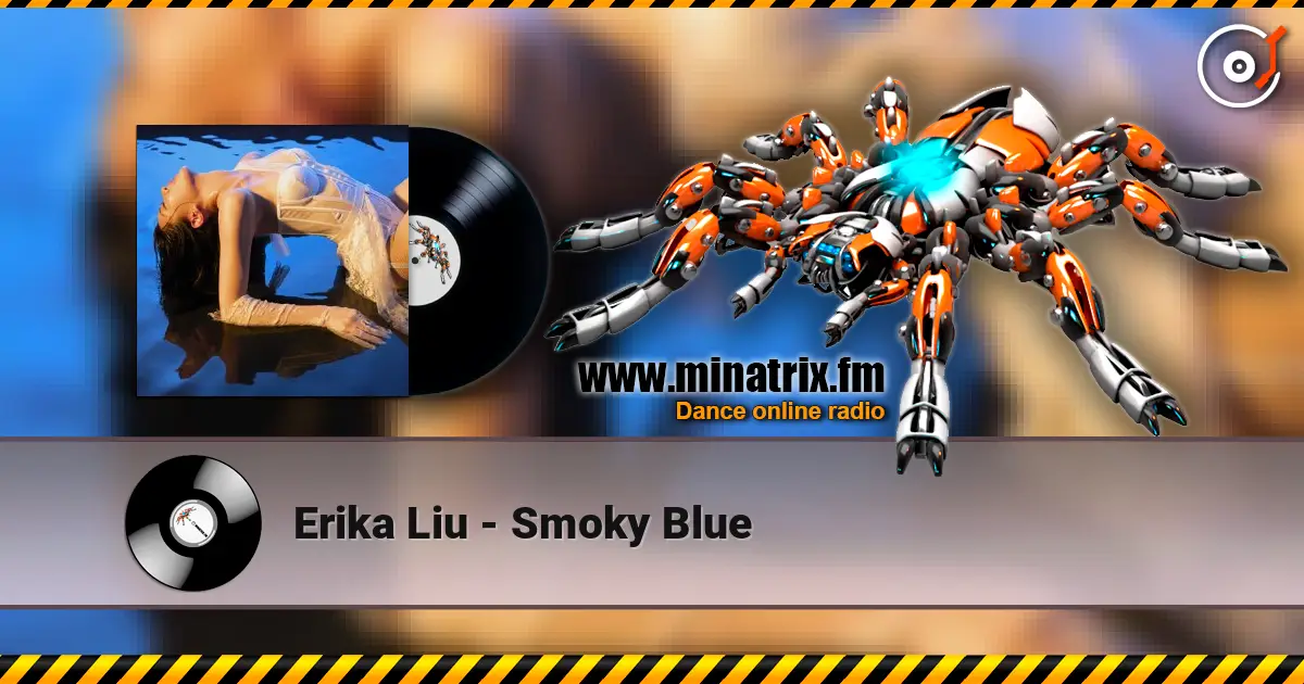 Erika Liu - Smoky Blue слухати онлайн у високій якості | Minatrix.FM