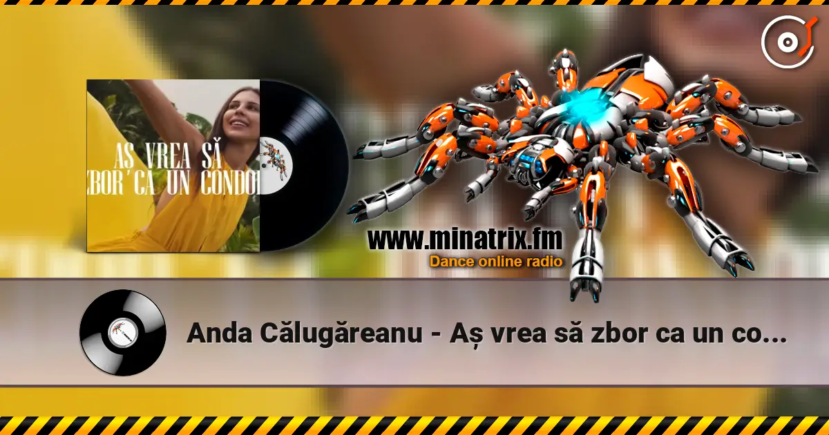 Anda Călugăreanu - Aș vrea să zbor ca un condor (Mentol & Daniel Pavel Remix) слухати онлайн у високій якості | Minatrix.FM