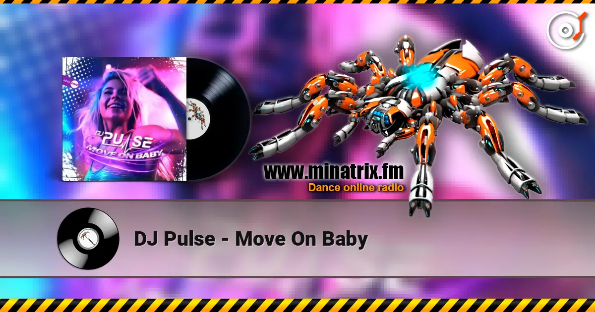 DJ Pulse - Move On Baby listen online in high quality | Minatrix.FM