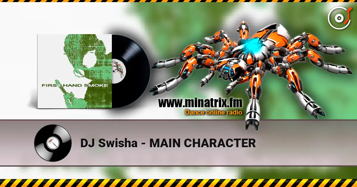 DJ Swisha - MAIN CHARACTER listen online in high quality | Minatrix.FM