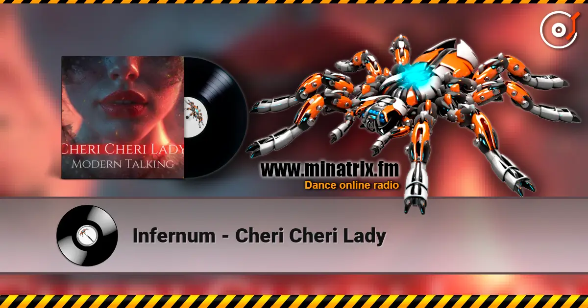 Infernum - Cheri Cheri Lady слухати онлайн у високій якості | Minatrix.FM