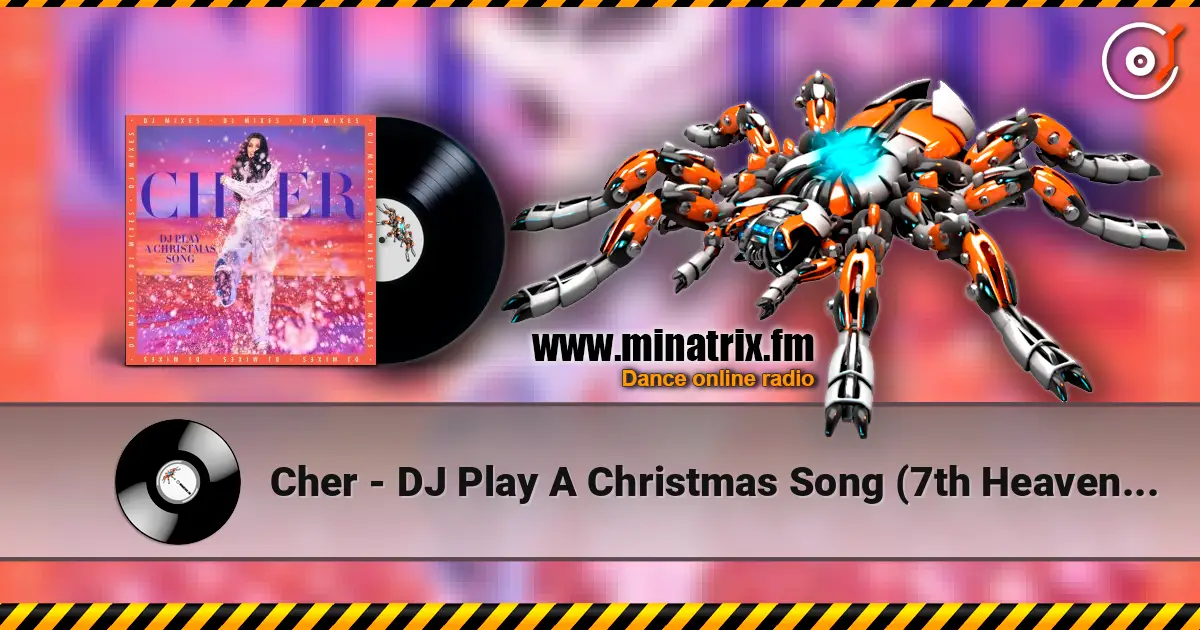 Cher - DJ Play A Christmas Song (7th Heaven Club Mix) слухати онлайн у високій якості | Minatrix.FM