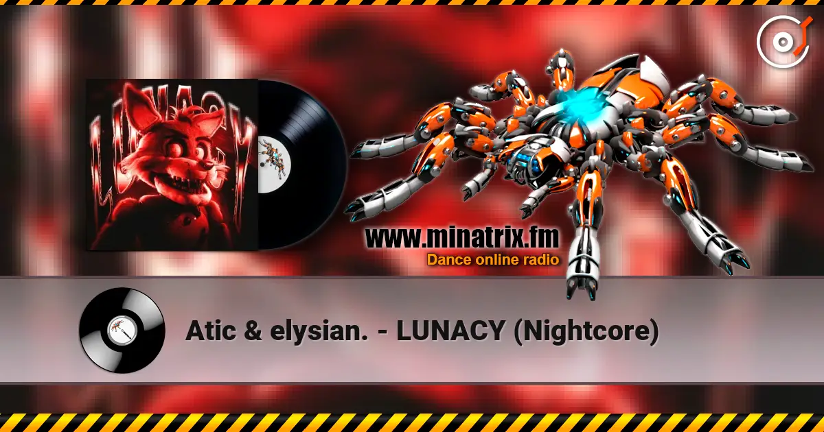 Atic & elysian. - LUNACY (Nightcore) слухати онлайн у високій якості | Minatrix.FM