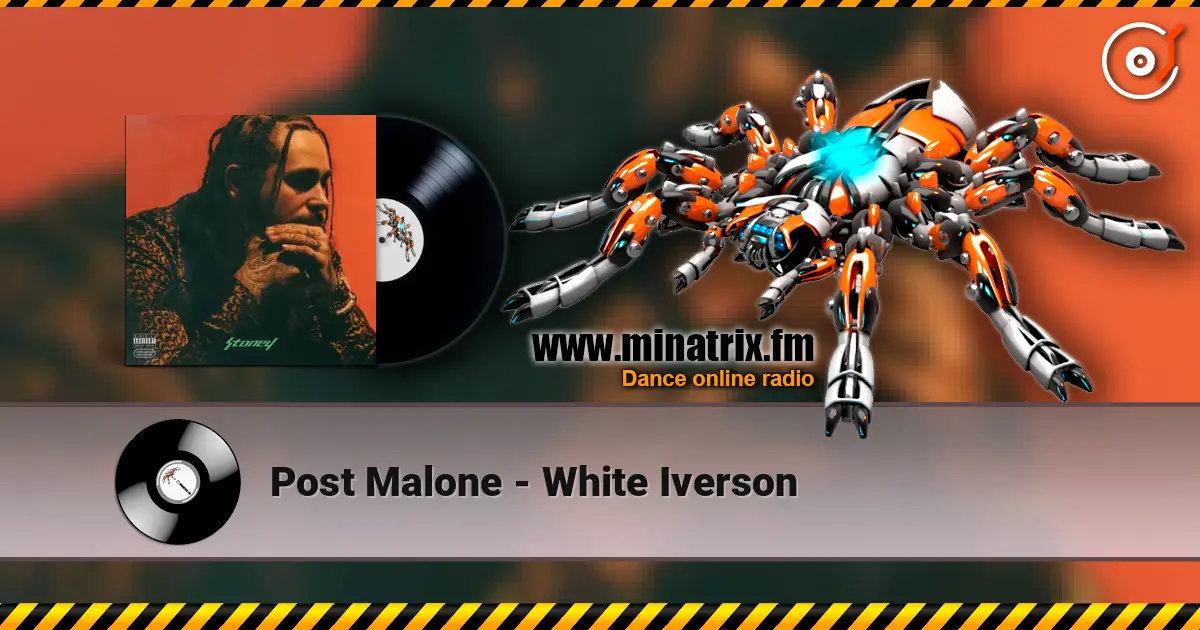 Post Malone - White Iverson слухати онлайн у високій якості | Minatrix.FM