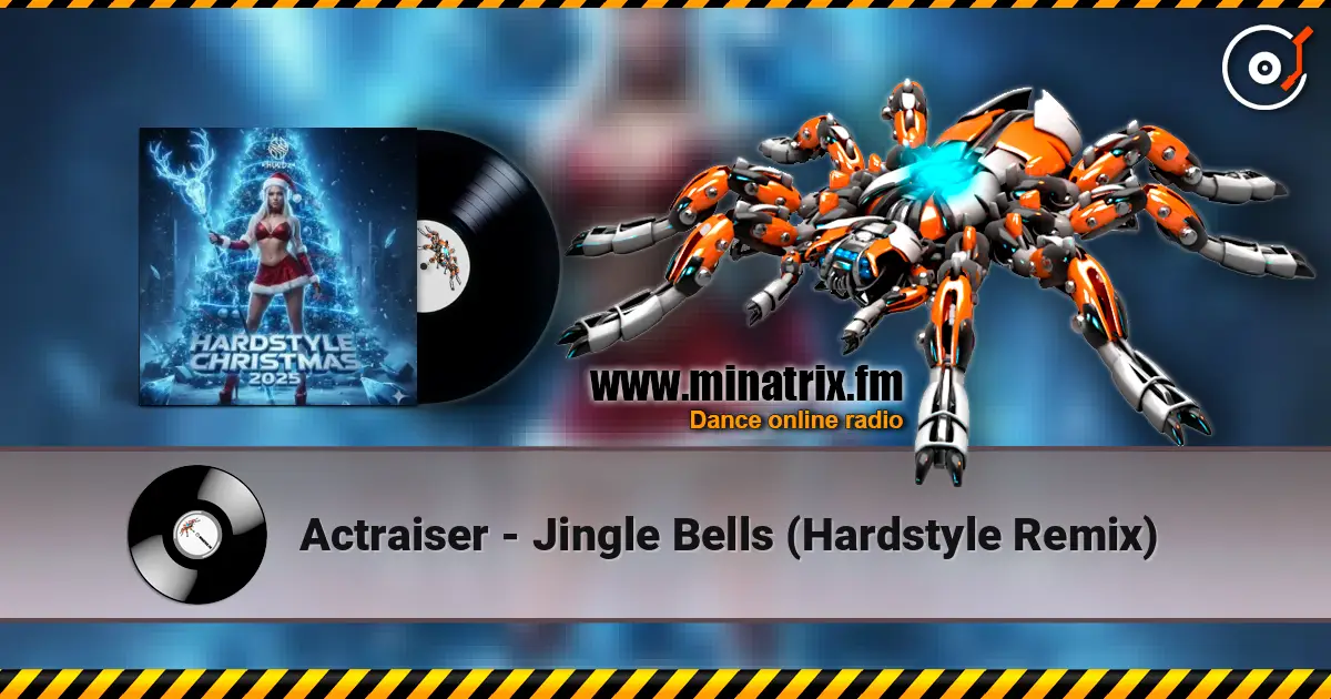 Actraiser - Jingle Bells (Hardstyle Remix) слухати онлайн у високій якості | Minatrix.FM