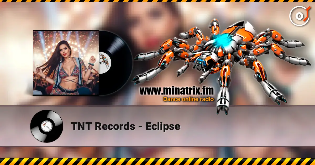 TNT Records - Eclipse слухати онлайн у високій якості | Minatrix.FM
