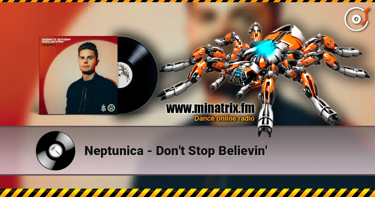 Neptunica - Don't Stop Believin' listen online in high quality | Minatrix.FM
