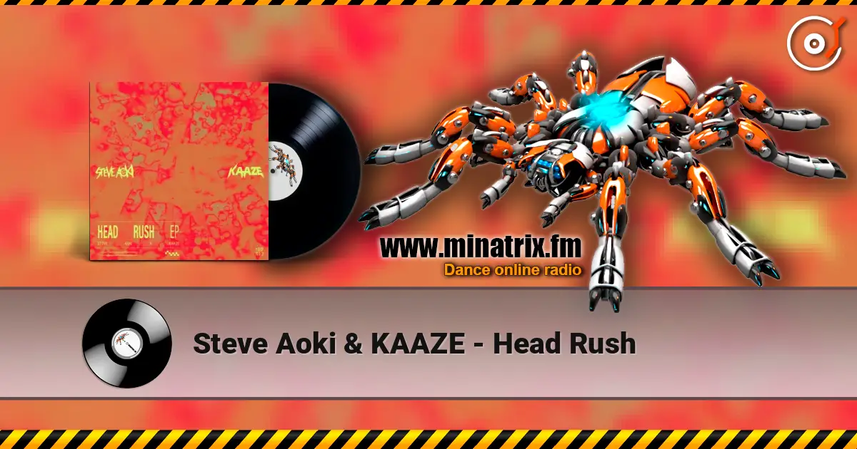 Steve Aoki & KAAZE - Head Rush слухати онлайн у високій якості | Minatrix.FM