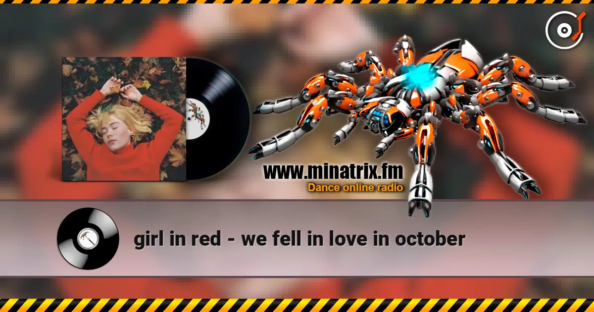 girl in red - we fell in love in october listen online in high quality | Minatrix.FM