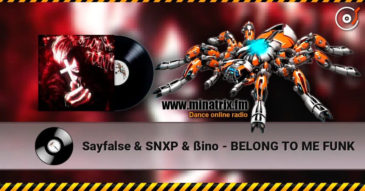 Sayfalse & SNXP & ßino - BELONG TO ME FUNK слухати онлайн у високій якості | Minatrix.FM