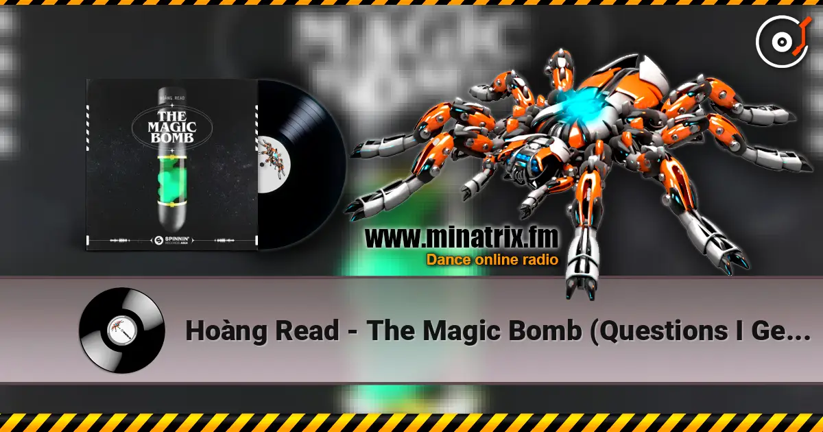 Hoàng Read - The Magic Bomb (Questions I Get Asked) [Extended Mix] listen online in high quality | Minatrix.FM