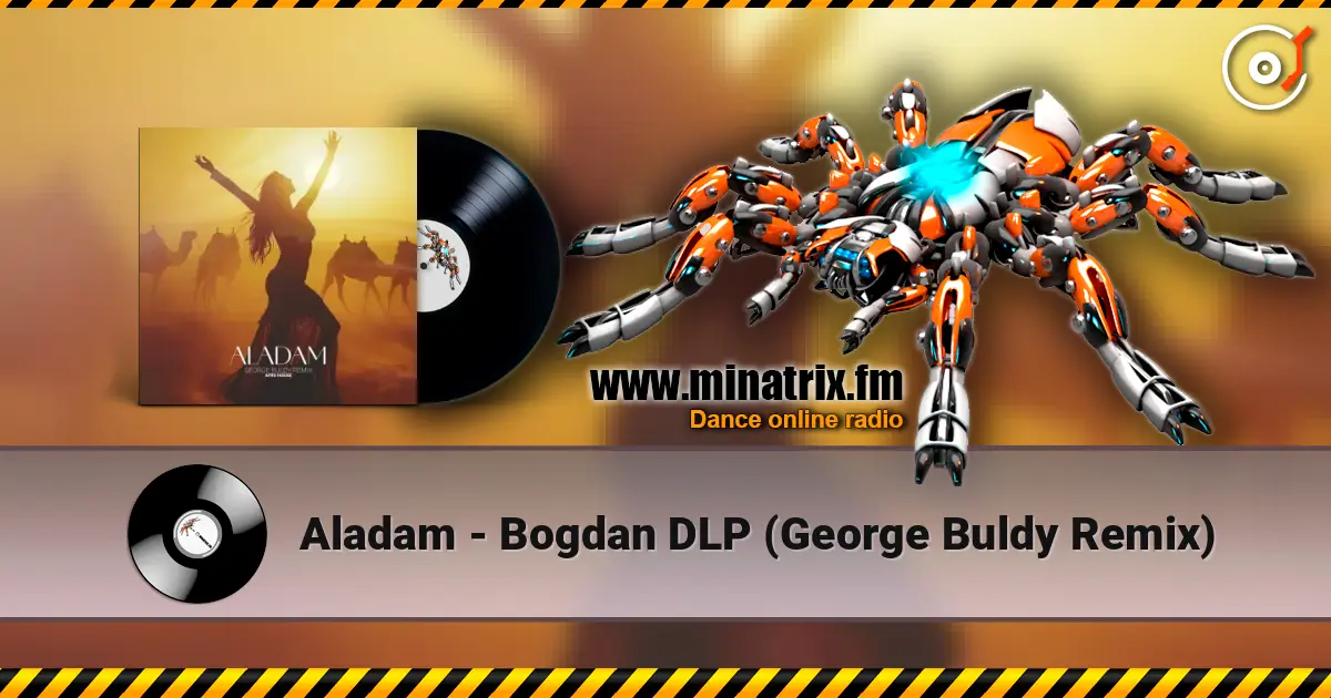 Aladam - Bogdan DLP (George Buldy Remix) слухати онлайн у високій якості | Minatrix.FM