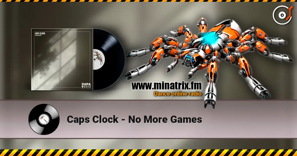 Caps Clock - No More Games listen online in high quality | Minatrix.FM
