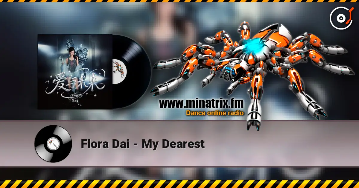Flora Dai - My Dearest слухати онлайн у високій якості | Minatrix.FM