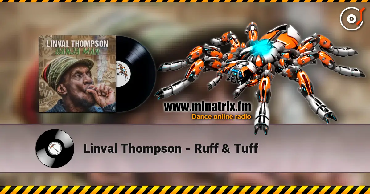 Linval Thompson - Ruff & Tuff listen online in high quality | Minatrix.FM