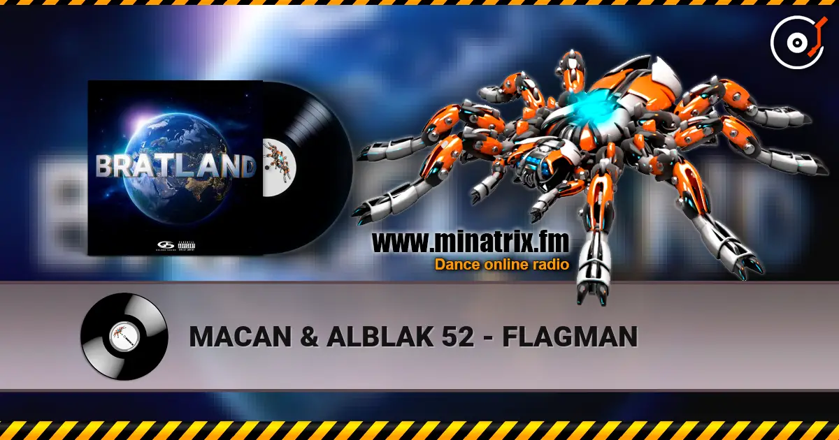 MACAN & ALBLAK 52 - FLAGMAN listen online in high quality | Minatrix.FM