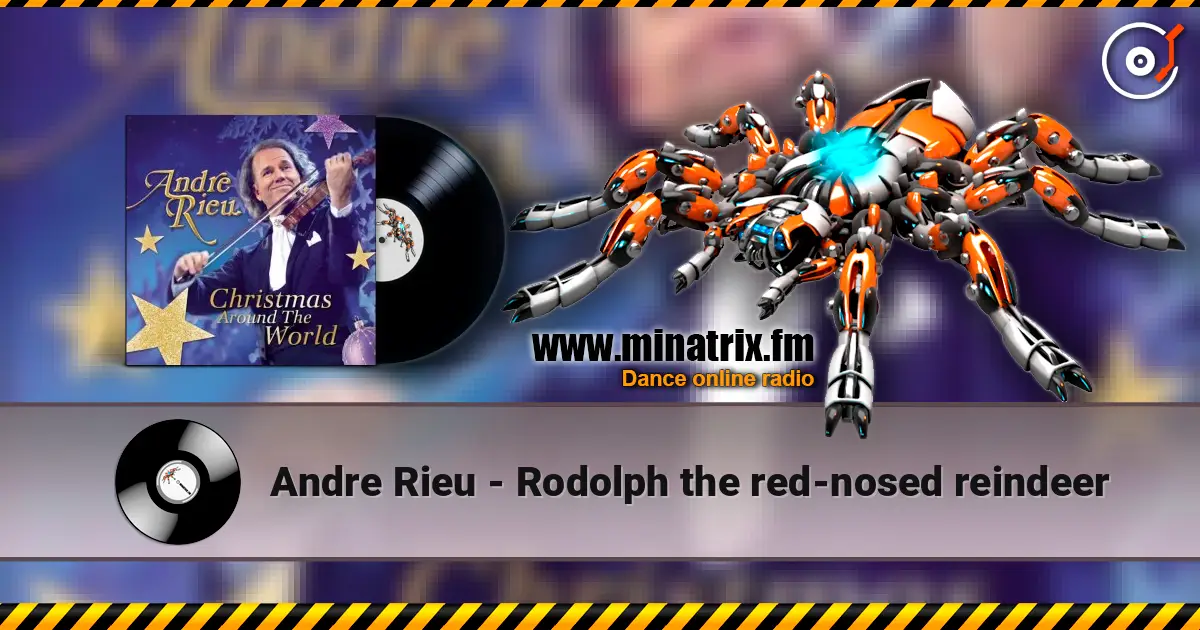 Andre Rieu - Rodolph the red-nosed reindeer слухати онлайн у високій якості | Minatrix.FM