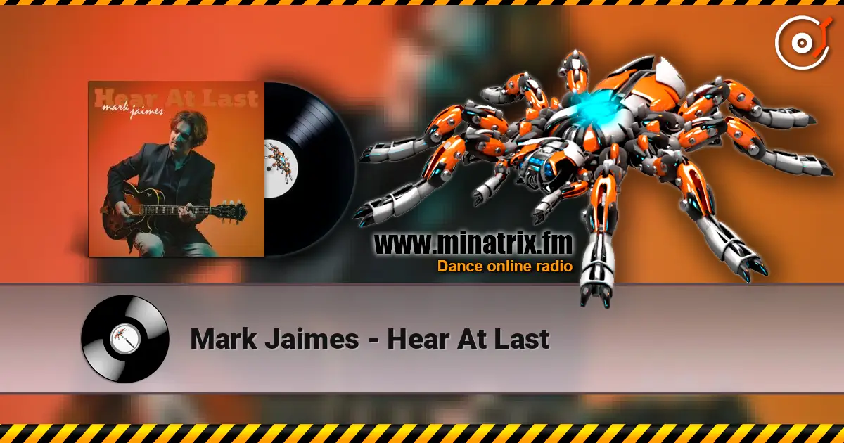 Mark Jaimes - Hear At Last listen online in high quality | Minatrix.FM
