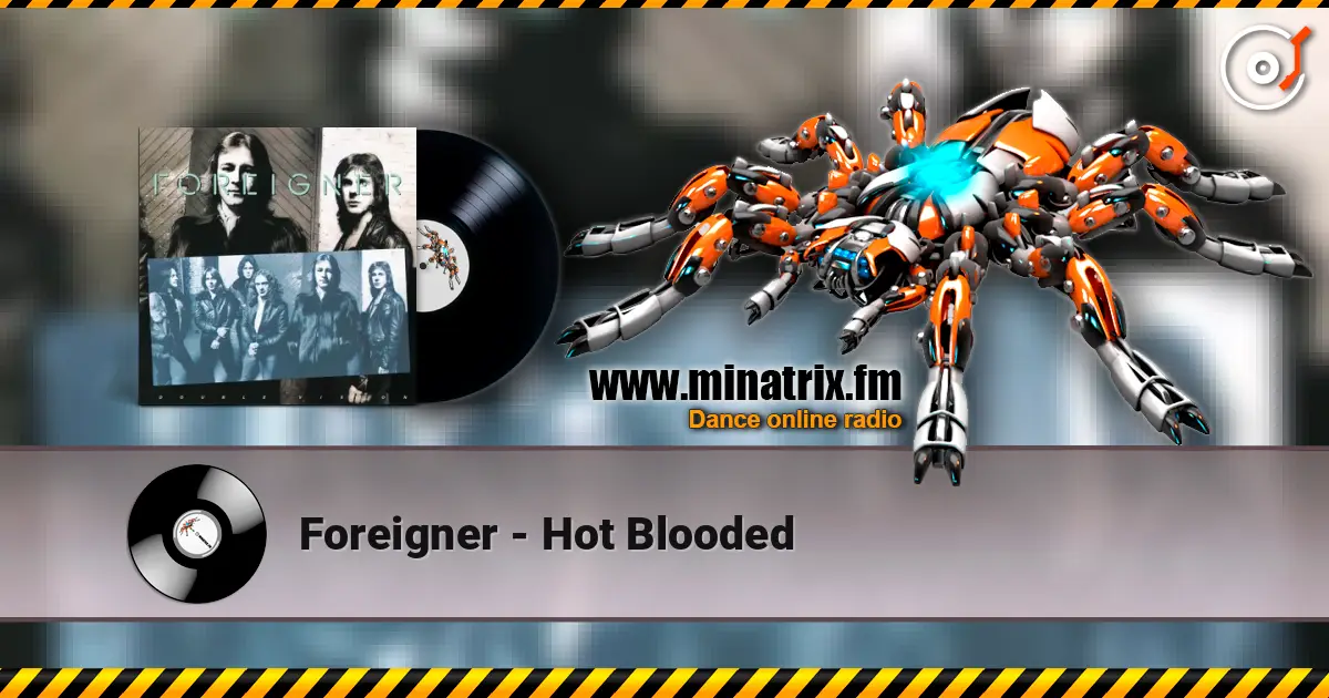 Foreigner - Hot Blooded слухати онлайн у високій якості | Minatrix.FM