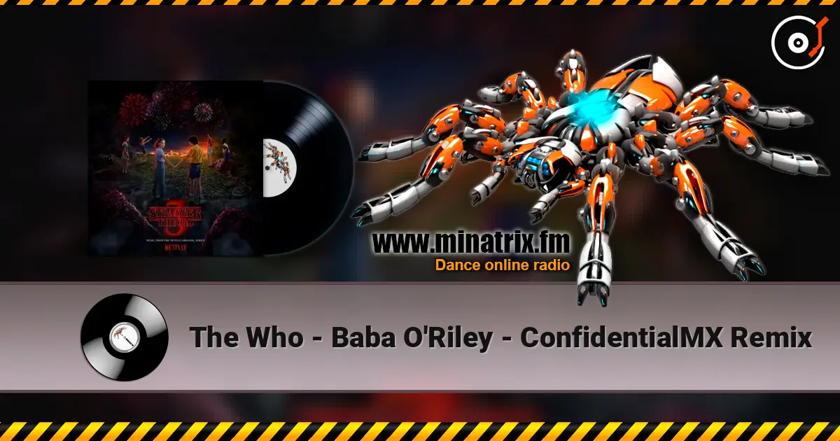 The Who - Baba O'Riley - ConfidentialMX Remix слухати онлайн у високій якості | Minatrix.FM