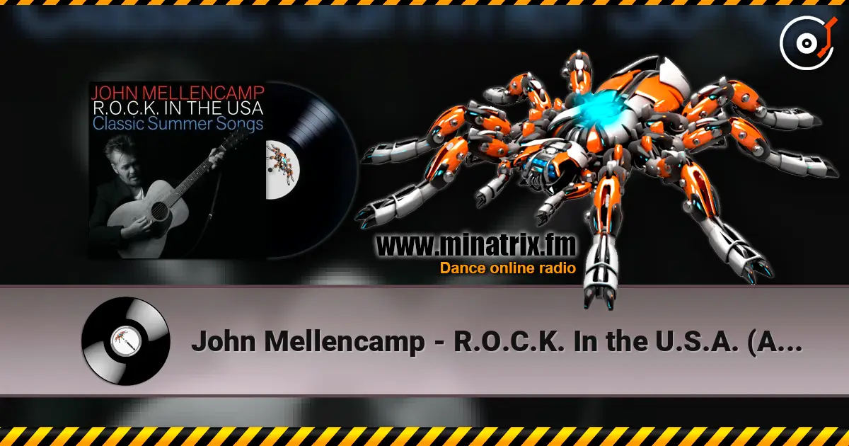 John Mellencamp - R.O.C.K. In the U.S.A. (A Salute to 60's Rock) слухати онлайн у високій якості | Minatrix.FM