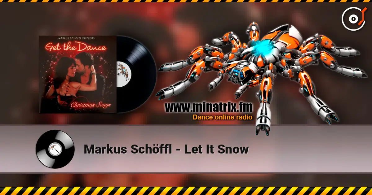 Markus Schöffl - Let It Snow слухати онлайн у високій якості | Minatrix.FM