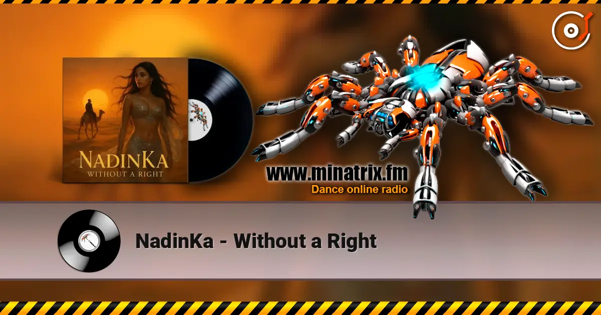 NadinKa - Without a Right слухати онлайн у високій якості | Minatrix.FM