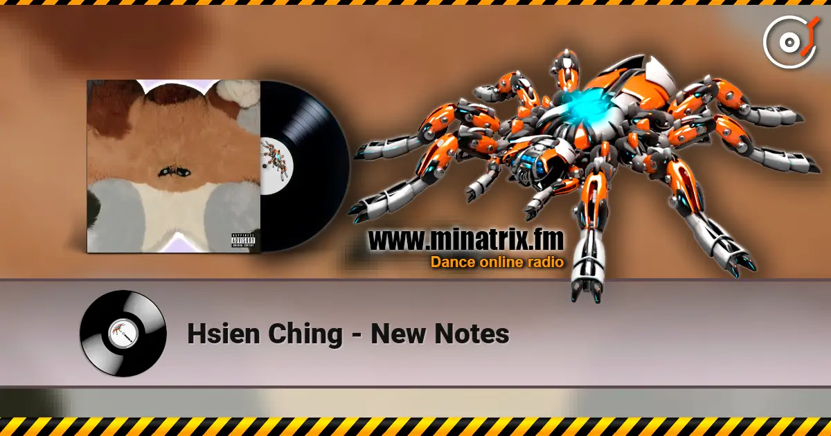 Hsien Ching - New Notes слухати онлайн у високій якості | Minatrix.FM