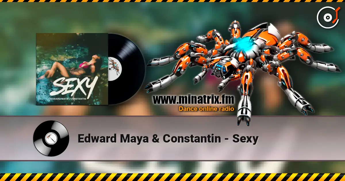 Edward Maya & Constantin - Sexy listen online in high quality | Minatrix.FM