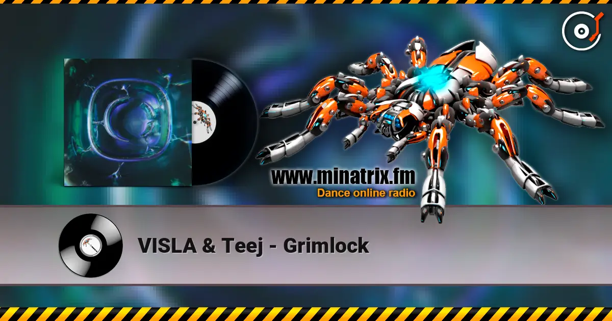 VISLA & Teej - Grimlock listen online in high quality | Minatrix.FM