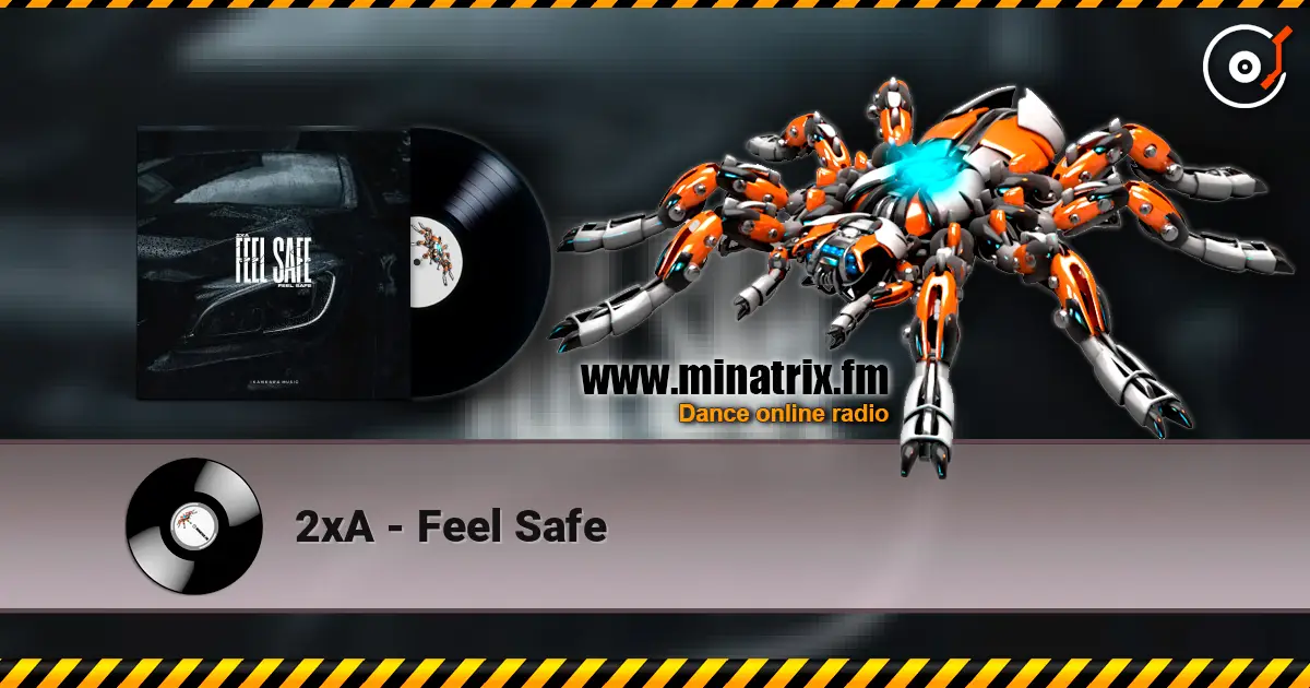 2xA - Feel Safe слухати онлайн у високій якості | Minatrix.FM